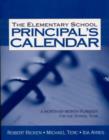 Image for The Elementary School Principal&#39;s Calendar : A Month-by-month Planner for the School Year