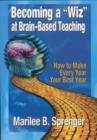 Image for Becoming a Wiz at Brain-based Teaching