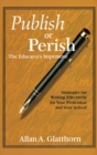 Image for Publish or Perish - The Educator&#39;s Imperative