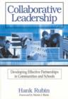 Image for Collaborative leadership  : developing effective partnerships in communities and schools