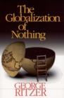 Image for The Globalization of Nothing