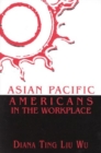 Image for Asian Pacific Americans in the Workplace