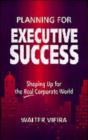 Image for Planning for Executive Success