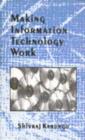 Image for Making Information Technology Work