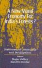 Image for A new moral economy for India&#39;s forests?  : discourses of community and participation