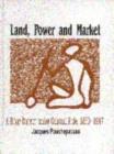 Image for Land, power and market  : a Bihar district under colonial rule, 1860-1947
