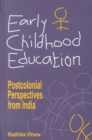 Image for Early Childhood Education : Postcolonial Perspectives from India