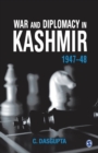 Image for War and Diplomacy in Kashmir,1947-48