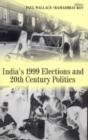 Image for India&#39;s 1999 Elections and 20th Century Politics