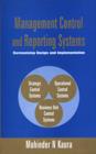 Image for Management Control and Reporting Systems : Harmonising Design and Implementation