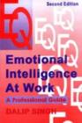Image for Emotional Intelligence at Work : A Professional Guide