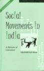 Image for Social Movements in India : A Review of Literature