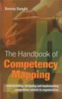 Image for The Handbook of Competency Mapping : Understanding, Designing and Implementing Competency Models in Organizations