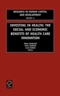 Image for Investing in Health : The Social and Economic Benefits of Health Care Innovation