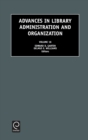 Image for Advances in library administration and organizationVol. 18