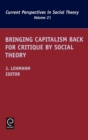Image for Bringing Capitalism Back for Critique by Social Theory