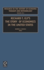 Image for Research in the history of economic thought and methodologyVol. 20-C: Richard T. Ely&#39;s The story of economics in the United States