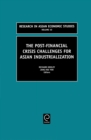 Image for The Post Financial Crisis Challenges for Asian Industrialization