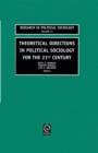 Image for Theoretical Directions in Political Sociology for the 21st Century