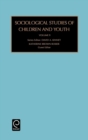 Image for Sociological studies of children and youthVol. 9