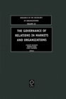 Image for The Governance of Relations in Markets and Organizations