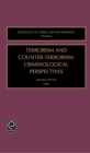 Image for Terrorism and counter-terrorism  : criminological perspectives