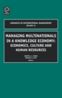 Image for Managing multinationals in a knowledge economy  : economics, culture, and human resources