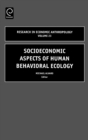 Image for Socioeconomic aspects of human behavioral ecology