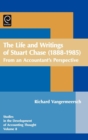 Image for The life and writings of Stuart Chase (1888-1985)  : from an accountant&#39;s perspective