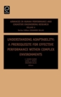 Image for Understanding adaptability  : a prerequisite for effective performance within complex environments