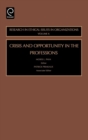 Image for Crisis and opportunity in the professions