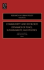 Image for Community and ecology  : dynamics of place, sustainability and politics