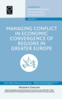 Image for Managing Conflict in Economic Convergence of Regions in Greater Europe