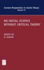 Image for No Social Science without Critical Theory