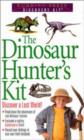 Image for Dinosaur Hunter&#39;s Kit