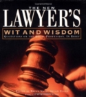 Image for The New Lawyer&#39;s Wit and Wisdom : Quotations on the Legal Profession, in Brief