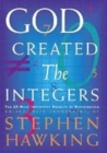 Image for God created the integers  : the mathematical breakthroughs that changed history