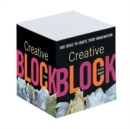 Image for Creative Block : 500 Ideas to Ignite Your Inner Genius