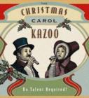 Image for The Christmas Carol Kazoo : No Talent Required!