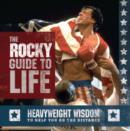 Image for The &quot;Rocky&quot; Guide to Life