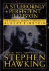 Image for A stubbornly persistent illusion  : the essential scientific writings of Albert Einstein