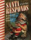 Image for Santa Responds : St Nick&#39;s Candid Replies to Kid&#39;s Earnest Letters