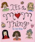 Image for It&#39;s a Mum Thing