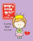 Image for Angry little girls!  : a little book of love