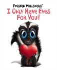 Image for I only have eyes for you