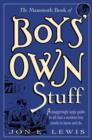 Image for The Mammoth Book of Boys&#39; Own Stuff