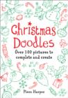 Image for Christmas Doodles : Over 100 Pictures to Complete and Create