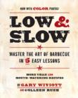 Image for Low &amp; Slow : Master the Art of Barbecue in 5 Easy Lessons