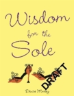Image for Wisdom for the Sole