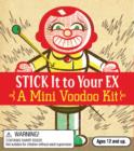 Image for Stick it to Your Ex : A Mini Voodoo Kit